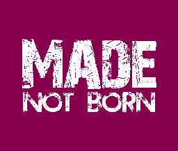 056852500-Made_Not_Born_Logo-jpg