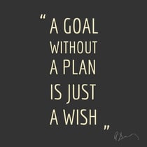 a-goal-without-a-plan-is-just-a-wish
