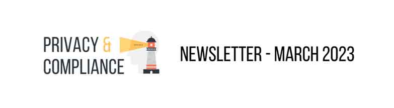 Privacy & Compliance Newsletter Mar 2023-1 Privacy & Compliance Newsletter Mar 2023-1